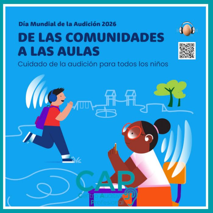 El Día Mundial de la Audición en CAP